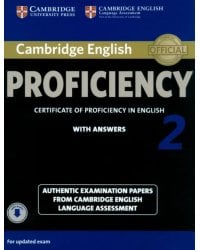 Cambridge English Proficiency 2. Student's Book with Answers + Audio. Authentic Examination Papers