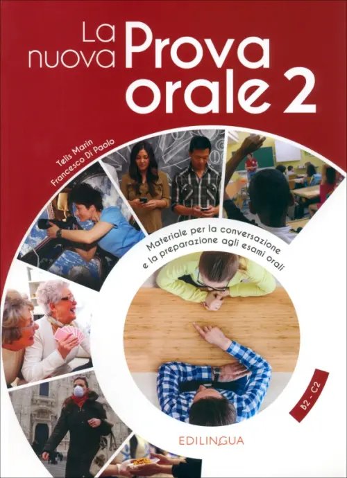 La nuova Prova orale 2. Livello intermedio-avanzato. B2-C2