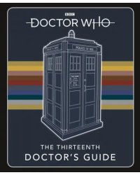 Doctor Who. Thirteenth Doctor's Guide