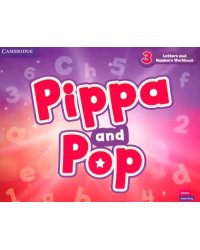 Pippa and Pop. Level 3. Letters and Numbers Workbook