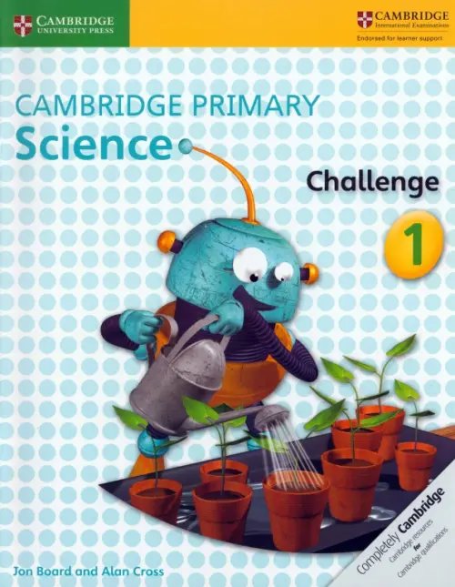 Cambridge Primary Science. Challenge 1