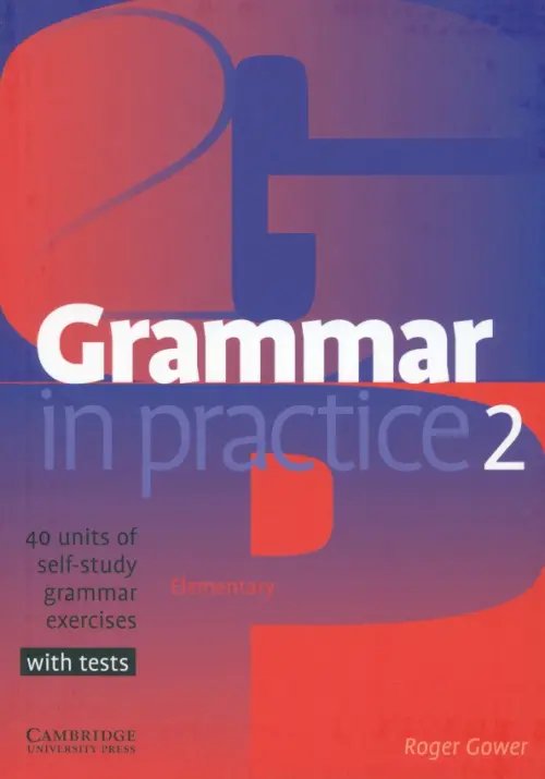 Grammar in Practice. Level 2. Elementary