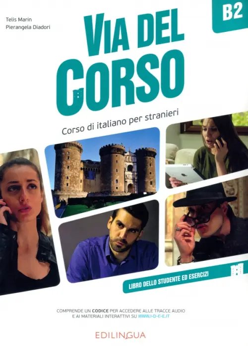 Via del Corso B2. Libro dello studente ed esercizi