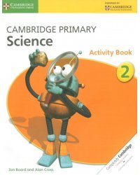 Cambridge Primary Science. Activity Book 2