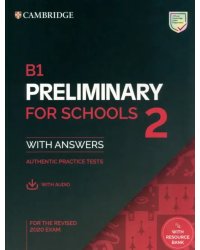 B1 Preliminary for Schools 2. Student's Book with Answers with Audio with Resource Bank