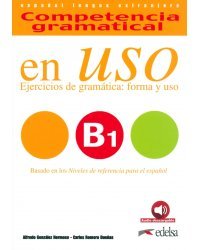 Competencia gramatical en uso B1. Libro del alumno