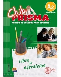 Club Prisma. Nivel A2. Libro de ejercicios para el alumno + Clave de acceso a Web