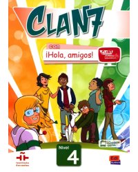 Clan 7 con ¡Hola, amigos! 4. Libro del alumno