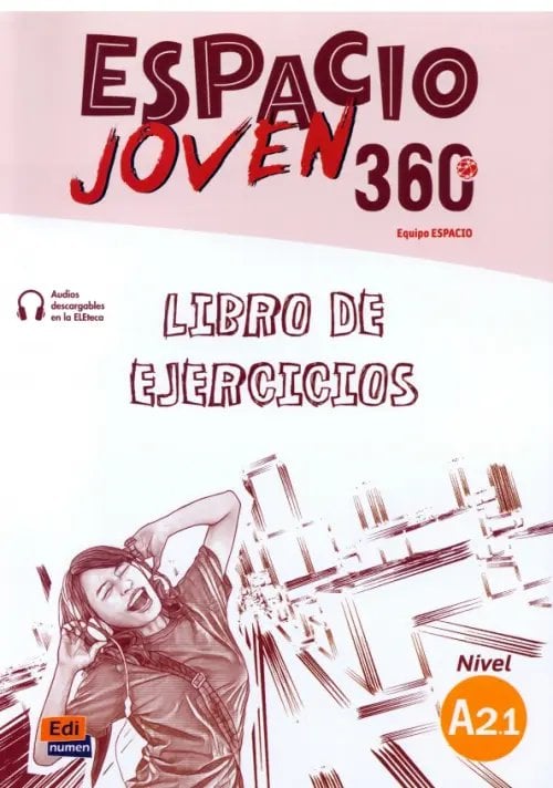 Espacio Joven 360º. Nivel A2.1. Libro de ejercicios