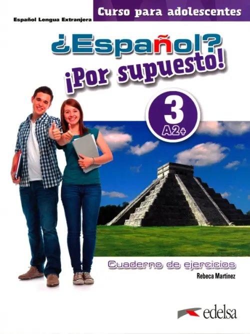 ¿Espanol? ¡Por supuesto! 3 A2+. Libro de ejercicios