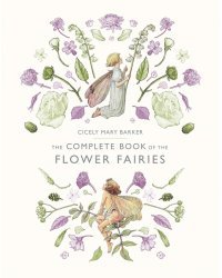 The Complete Book of the Flower Fairies