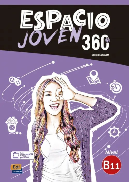 Espacio Joven 360º. Nivel B1.1. Libro del alumno