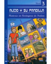 Alejo y su pandilla. Libro 3. Misterio en Cartagena de Indias