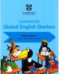 Cambridge Global English. Starters. Activity Book A