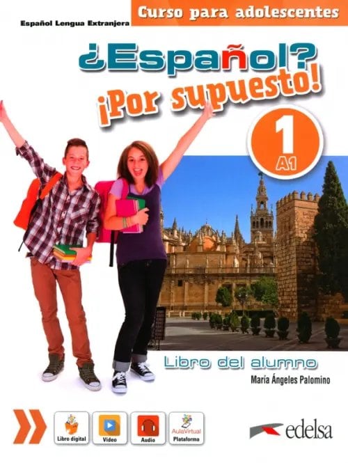 ¿Español? ¡Por supuesto! 1. A1. Libro del alumno