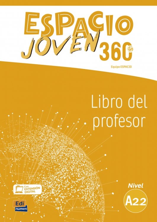 Espacio Joven 360º. Nivel A2.2. Libro del profesor