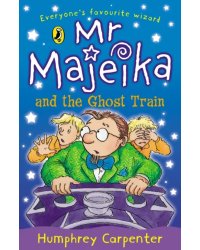 Mr Majeika and the Ghost Train