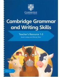 Cambridge Grammar and Writing Skills. Stage 1-3. Teacher's Resource with Digital Access