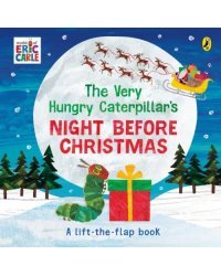 The Very Hungry Caterpillar's Night Before Christmas