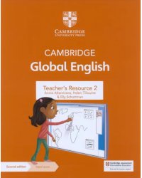 Cambridge Global English. 2nd Edition. Stage 2. Teacher's Resource with Digital Access