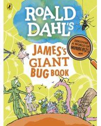 Roald Dahl's James's Giant Bug Book