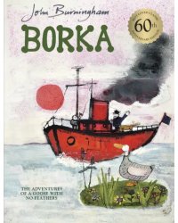Borka. The Adventures of a Goose With No Feathers
