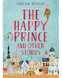 The Happy Prince and Other Stories