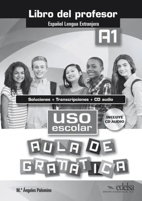 Uso escolar A1. Aula de gramatica. Libro del profesor