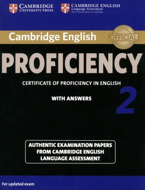 Cambridge English Proficiency 2. Student's Book with Answers. Authentic Examination Papers