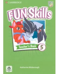 Fun Skills. Level 5. Teacher's Book with Audio Download