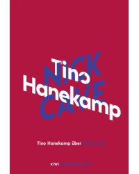 Tino Hanekamp uber Nick Cave