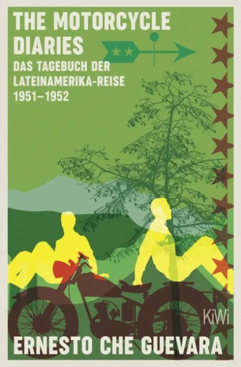 The Motorcycle Diaries. Das Tagebuch der Lateinamerika-Reise 1951-52