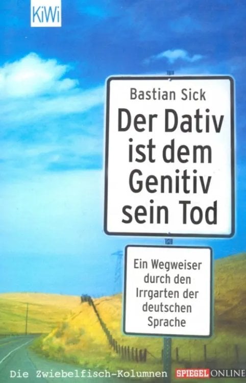 Der Dativ ist dem Genitiv sein Tod