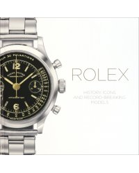 Rolex. History Icons and Record-Breaking Models
