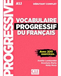 Vocabulaire progressif du français. Niveau débutant complet. A1.1 + CD + Livre-web