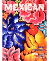 Mexican: A Journey Through Design