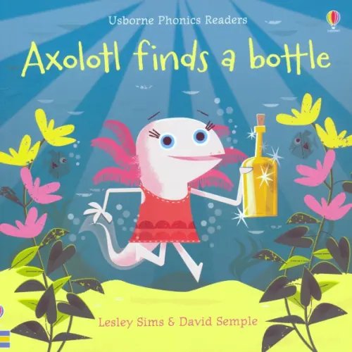 Axolotl Finds a Bottle