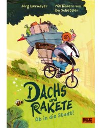 Dachs und Rakete. Ab in die Stadt!