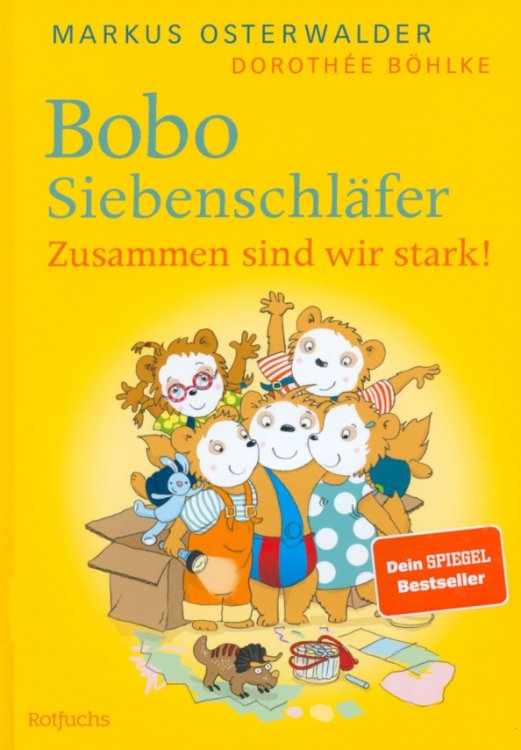 Bobo Siebenschlafer. Zusammen sind wir stark!