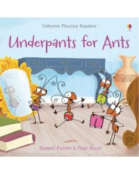 Underpants for Ants