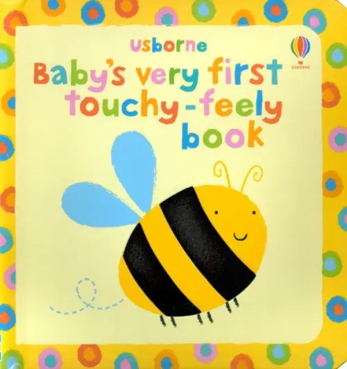 Baby's Very First Touchy-Feely Book