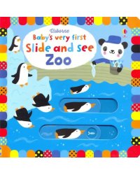 Baby's Very First Slide and See: Zoo (board book)