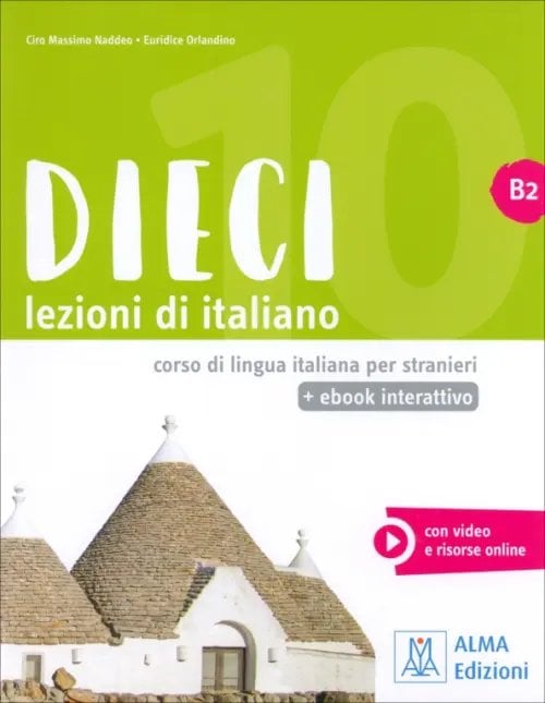 DIECI. Lezioni di italiano. B2 + ebook interattivo