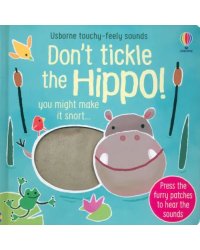 Don't tickle the Hippo!