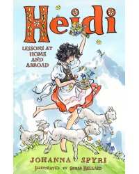 Heidi. Lessons at Home and Abroad