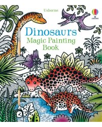 Dinosaurs. Magic Painting Book