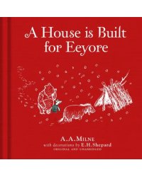 Winnie-the-Pooh: A House is Built for Eeyore