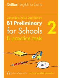 Cambridge English Qualification. Practice Tests for B1 Preliminary for Schools. Volume 2