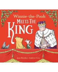 Winnie-the-Pooh Meets the King
