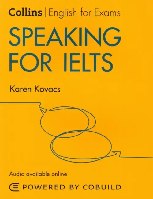 Speaking for IELTS. IELTS 5-6+. B1+ with Answers and Audio online